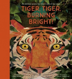 'Tiger, Tiger, Burning Bright!